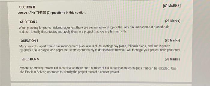  QUESTION 3 (20 Marks) When planning for project nisk management there