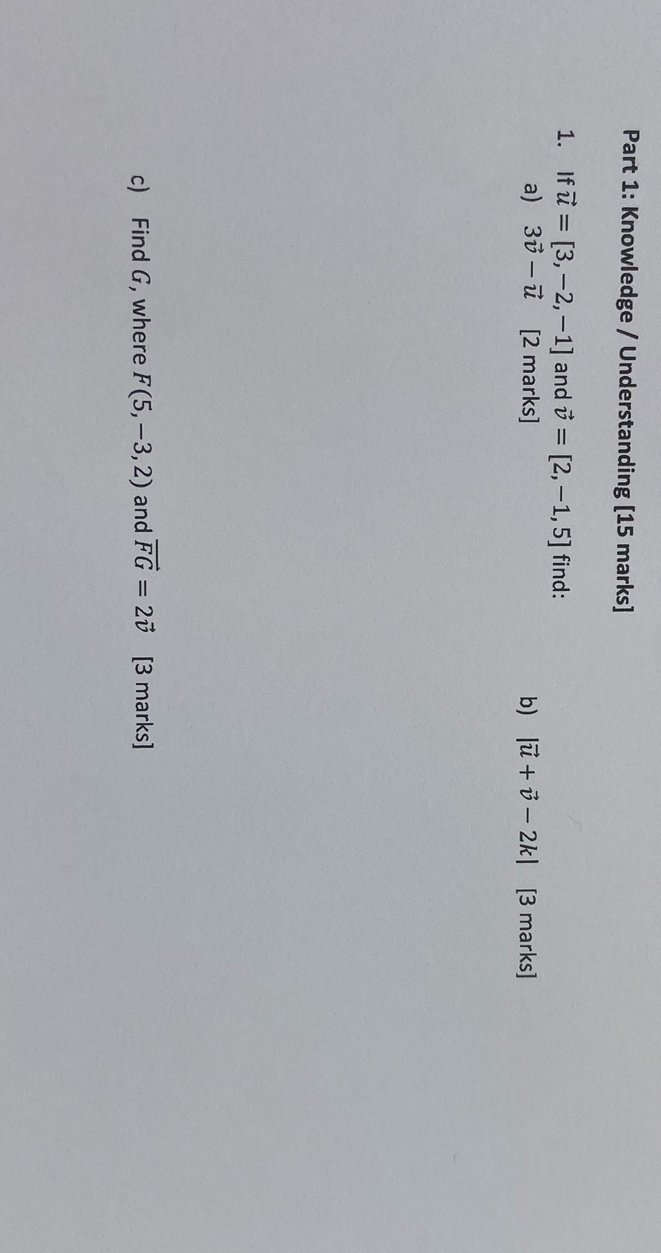  Part 1: Knowledge / Understanding [15 marks] 1. Ifu = [3,