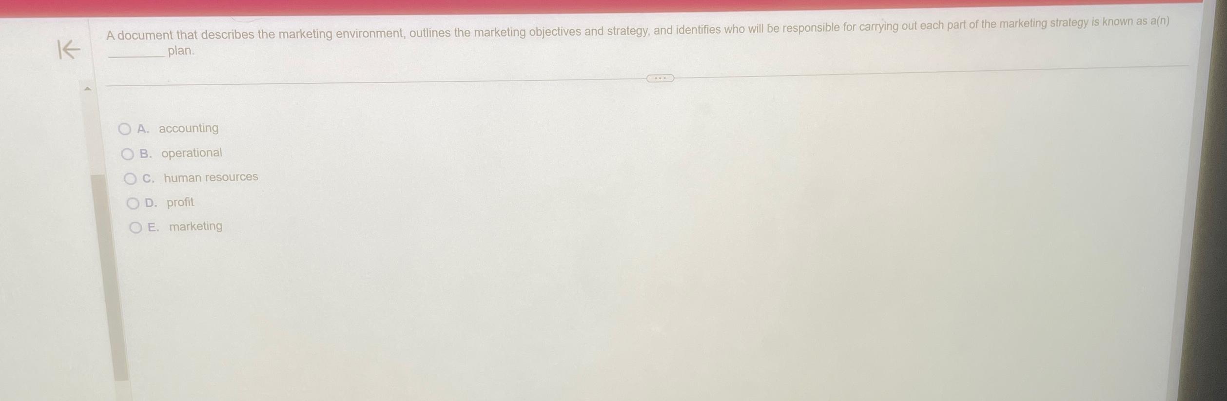  plan. A. accounting B. operational C. human resources D. profit F.