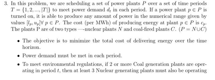 I only need a mathematical model for the question. In this problem,