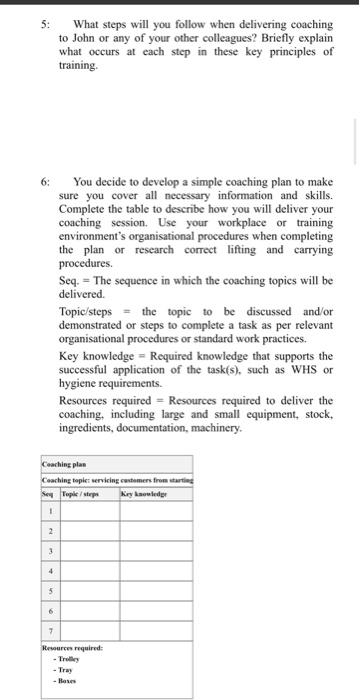 delivered to your work area from stores. John is responsible for transferring