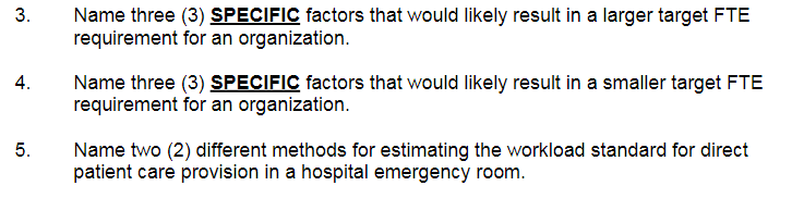  3. Name three (3) SPECIFIC factors that would likely result in