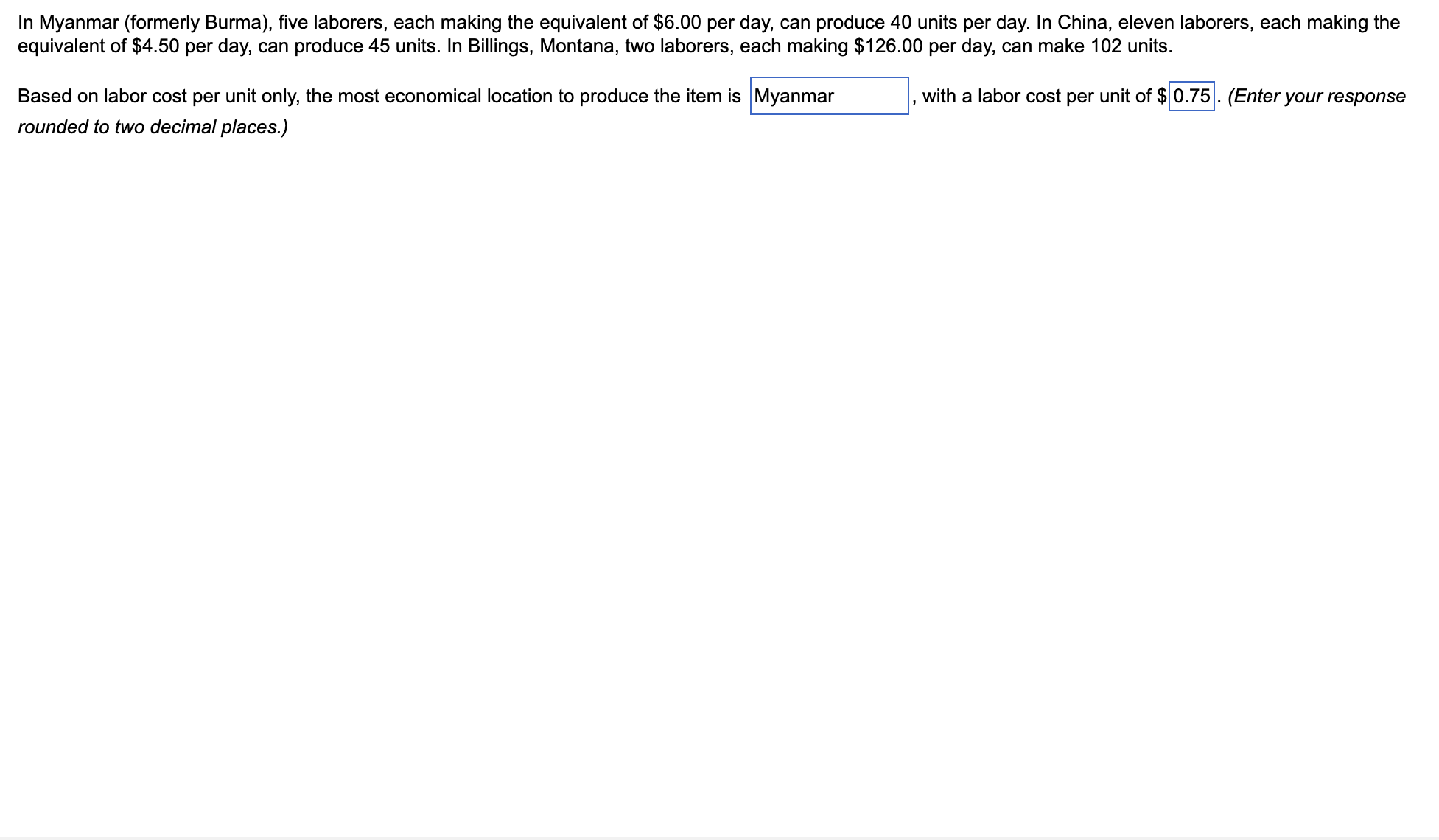 In Myanmar (formerly Burma), five laborers, each making the equivalent of