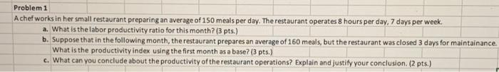 letter b only. please Problem 1 A chef works in her small