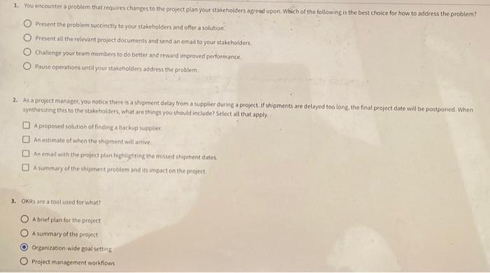  Answer all questions please 1. You encounter a problem that requires