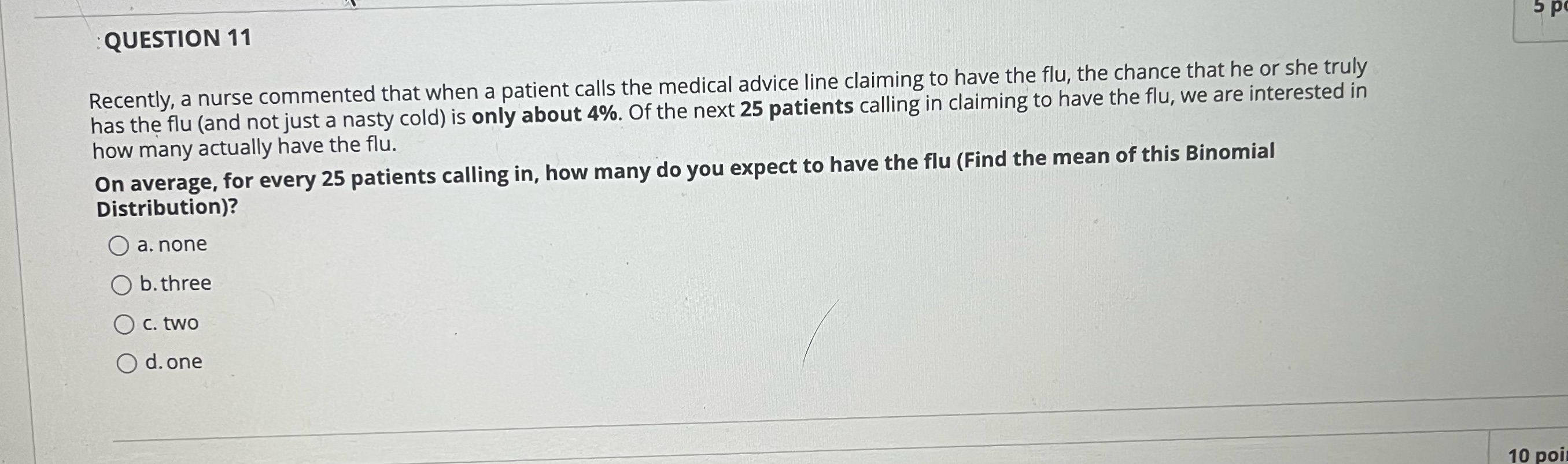  QUESTION 11 5 p Recently, a nurse commented that when a