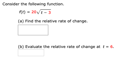 (b) Evaluate the relative rate of change at t = 2. X