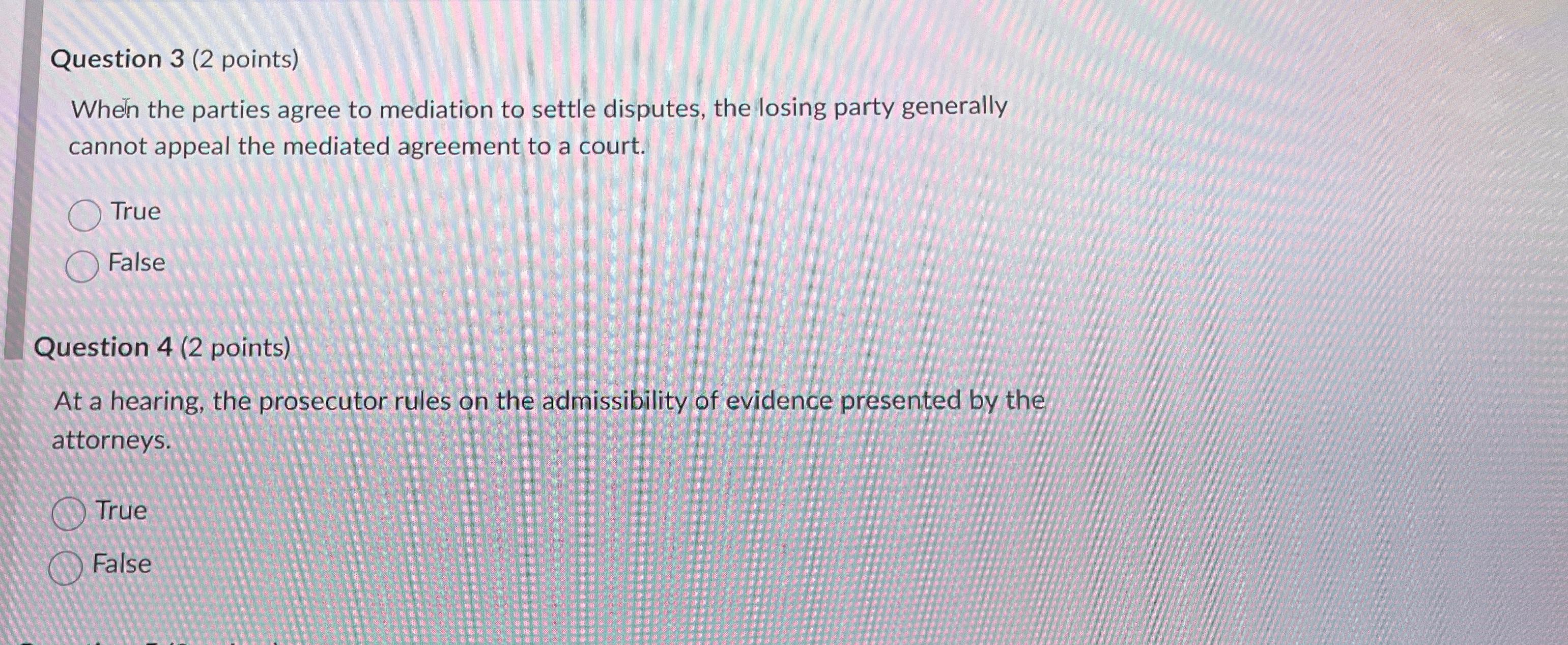  Question 3(2 points) When the parties agree to mediation to settle