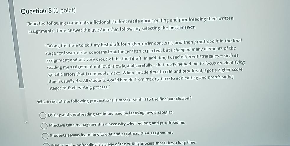  Question 5(1 point) Read the following comments a fictional student made