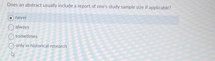  Does an abstract usually include a report of one's study sample