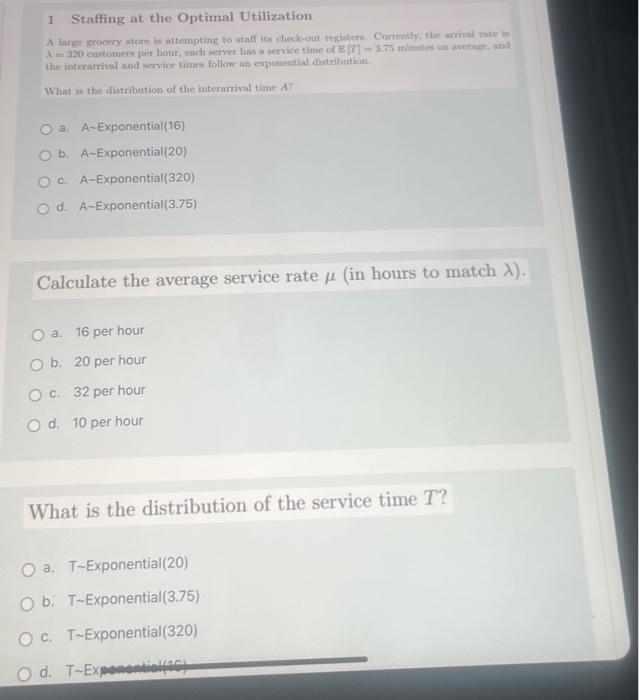 one set 1 Staffing at the Optimal Utilization the interarrival and service