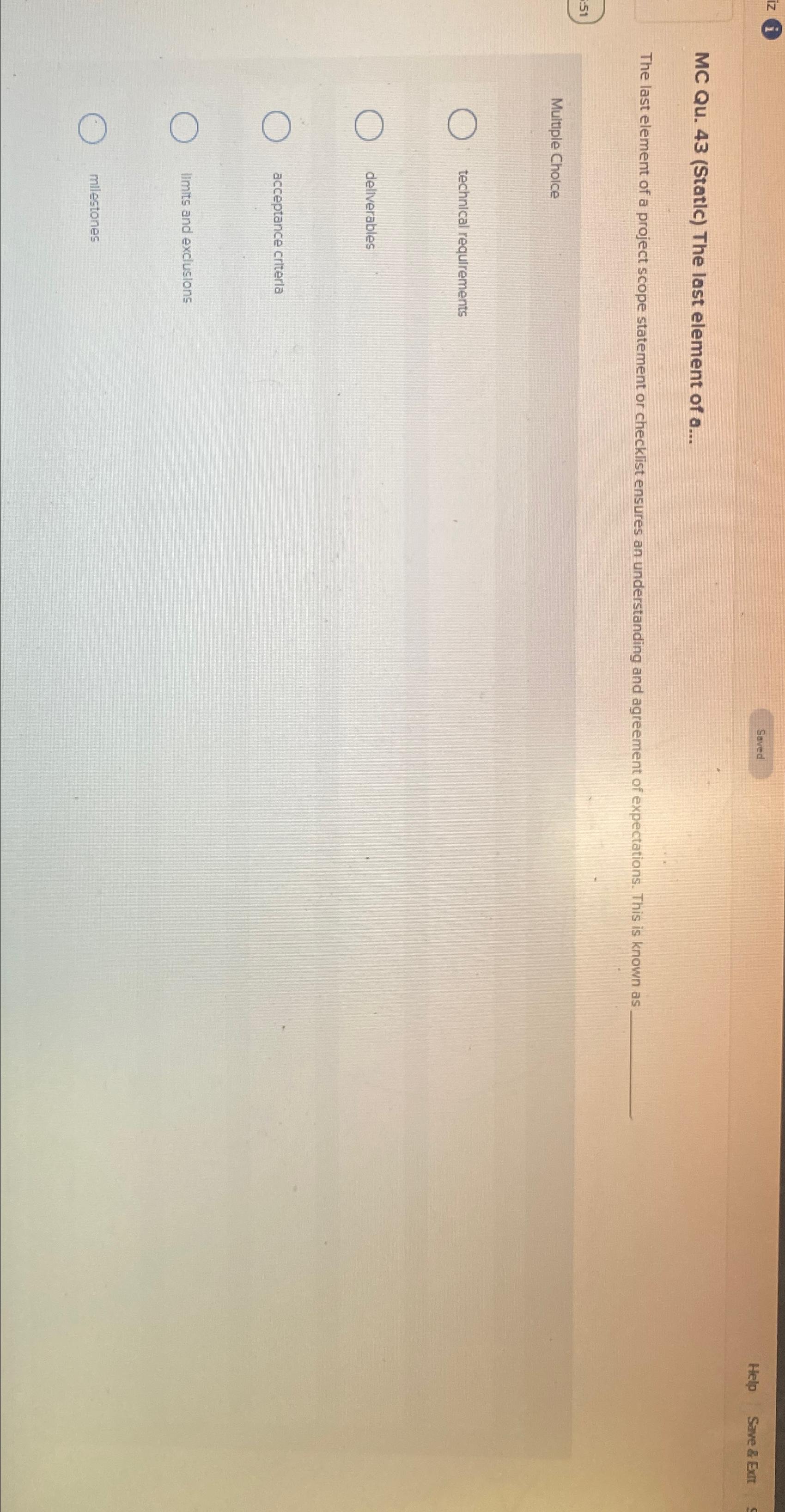  Saved Help Save & ExT MC Qu.43(Static) The last element of