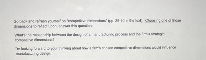  Go back and refresh yourself on "competitive dimensions" (pp. 28-30 in