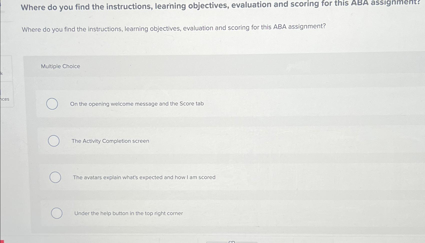 Where do you find the instructions, learning objectives, evaluation and scoring