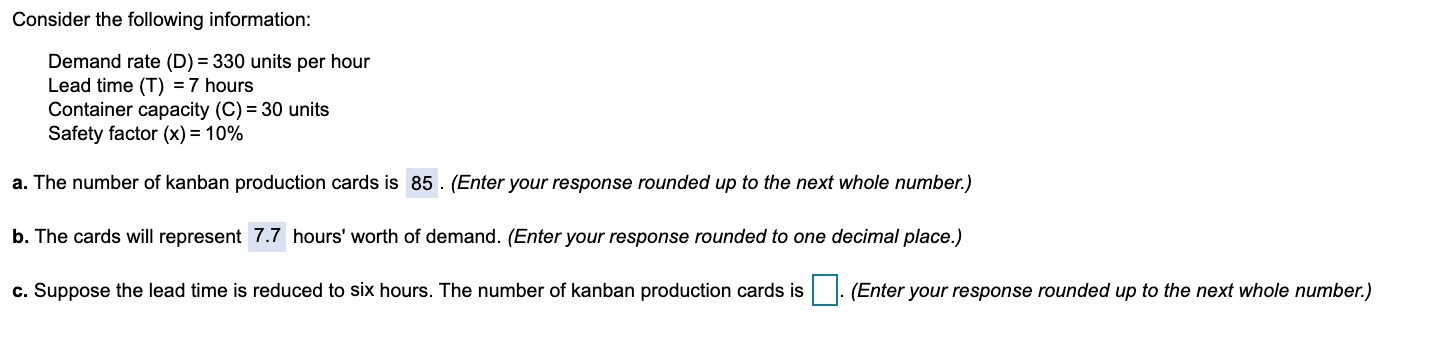 Can someone help with C, please Consider the following information: Demand rate