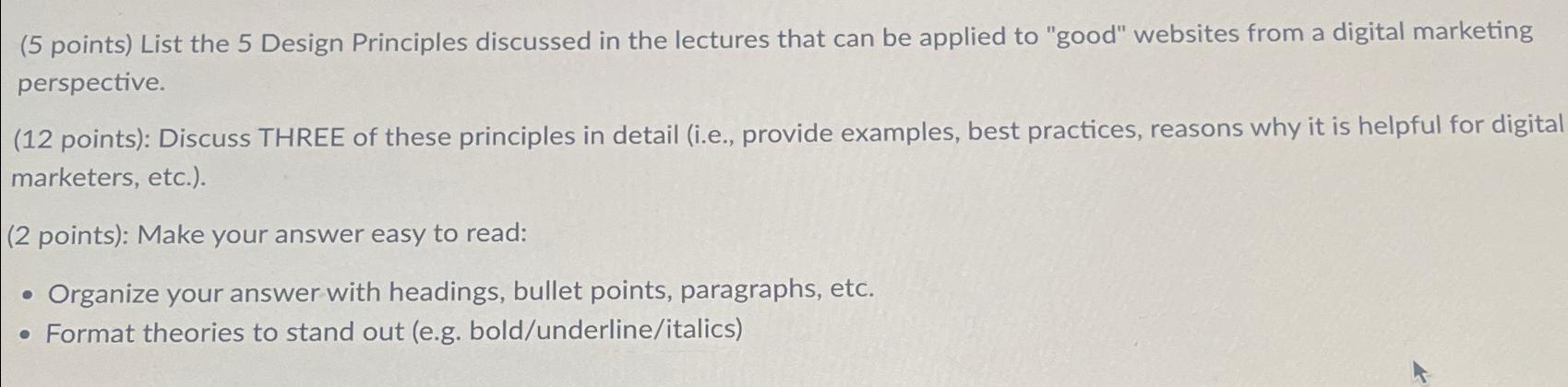  (5 points) List the 5 Design Principles discussed in the lectures