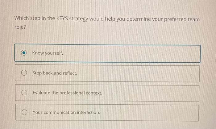  Which step in the KEYS strategy would help you determine your