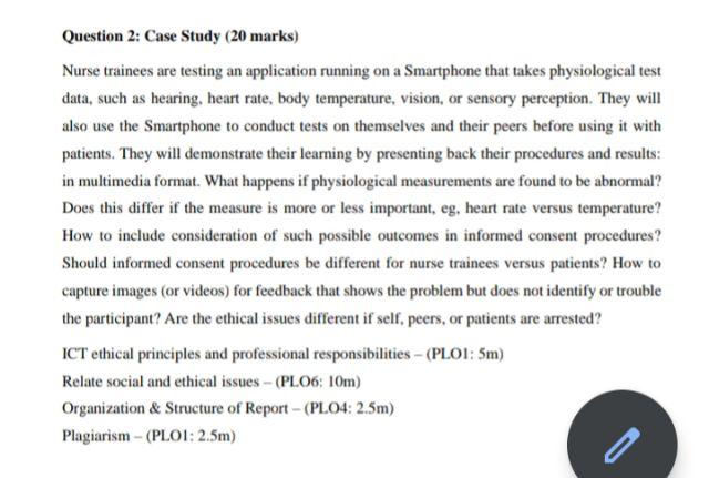  Nurse trainees are testing an application running on a Smartphone that