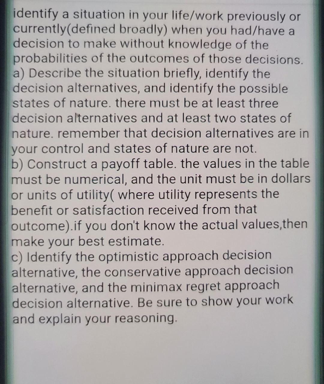 identify a situation in your life/work previously or currently(defined broadly) when