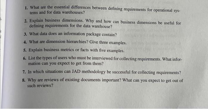  1. What are the essential differences between defining requirements for operational
