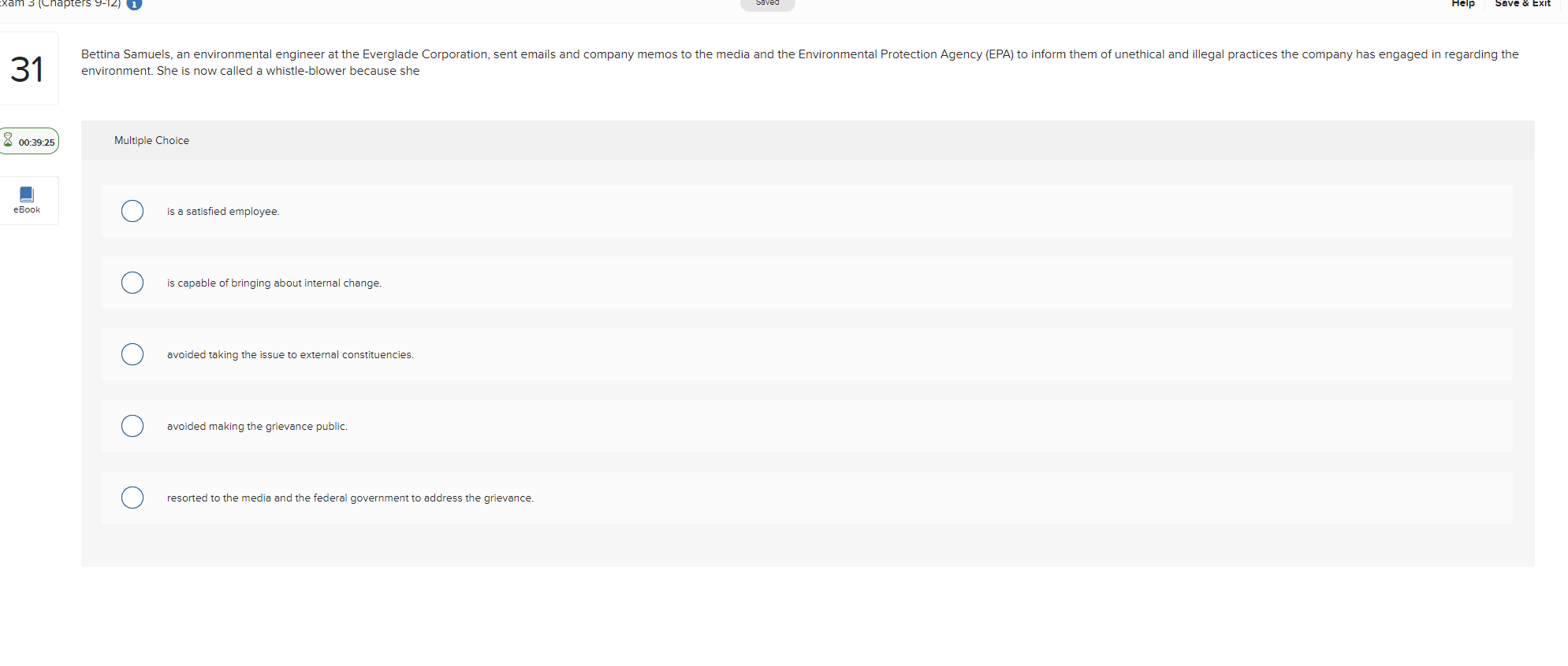  environment. She is now called a whistle-blower because she Multiple Choice
