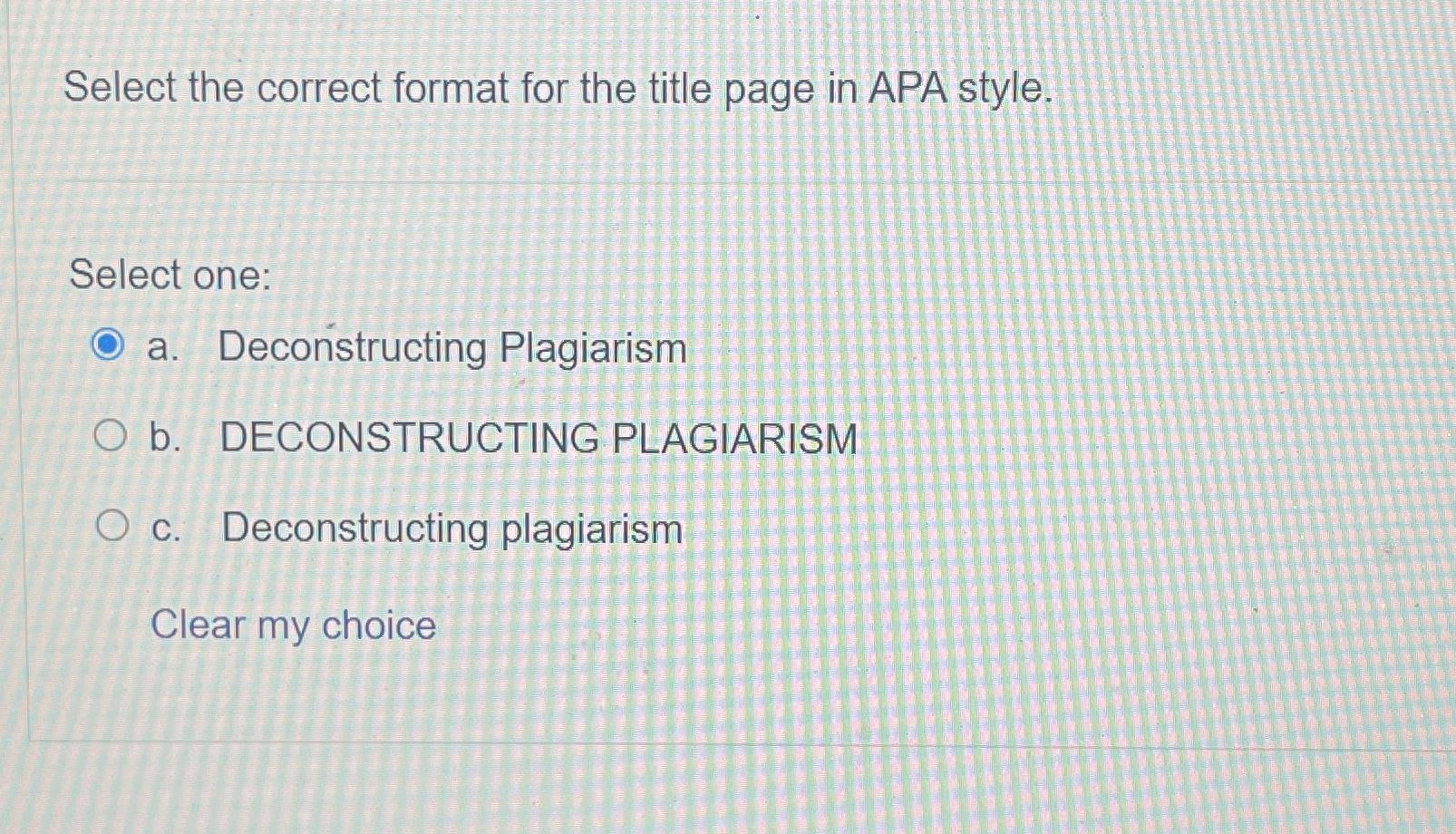  Select the correct format for the title page in APA style.