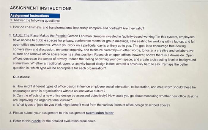  ASSIGNMENT INSTRUCTIONS 1. How do charismatic and transformational leadership compare and