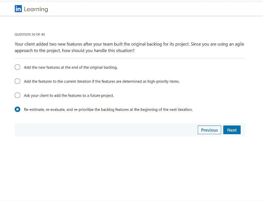 QUESTION 30 OF 40 Your client added two new features after