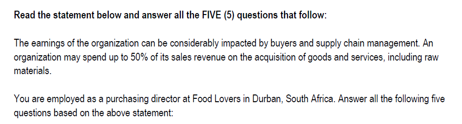  Read the statement below and answer all the FIVE (5) questions