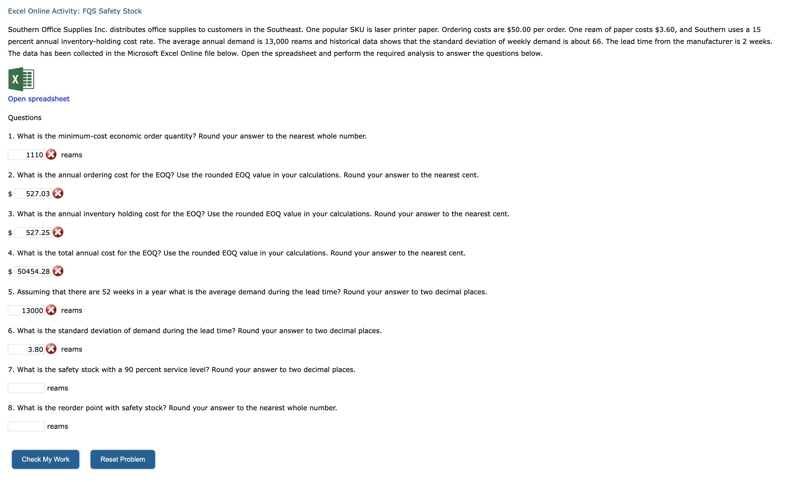 13,000.00 Ordering Cost $50.00 Unit Cost $3.60 CarryingChargeRateLeadtime(weeks)0.152.00 Leadtime(weeks)Weeksinayear2.0052 Standard deviation of