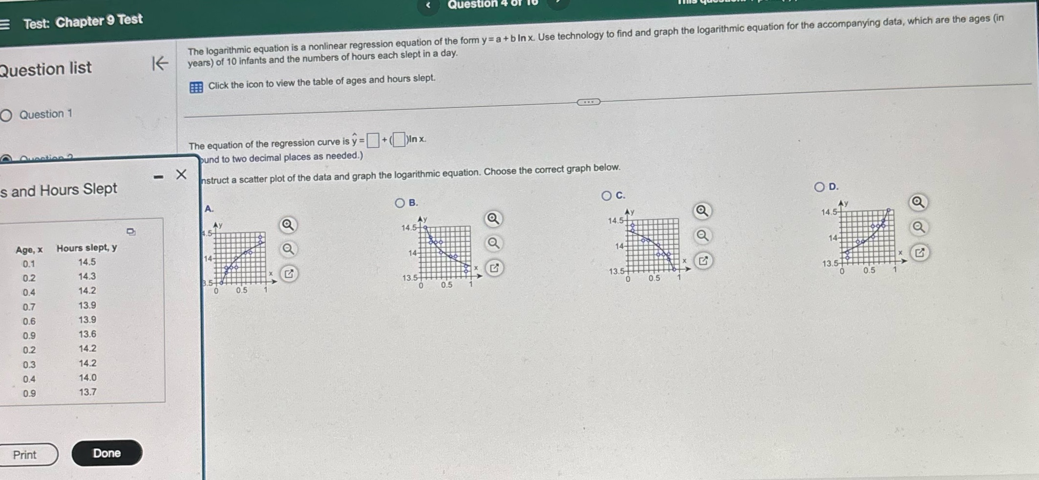  Test: Chapter 9 Test Question 4 K The logarithmic equation is