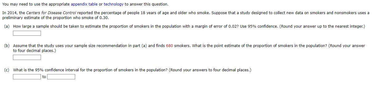  You may need to use the appropriate appendix table or technology