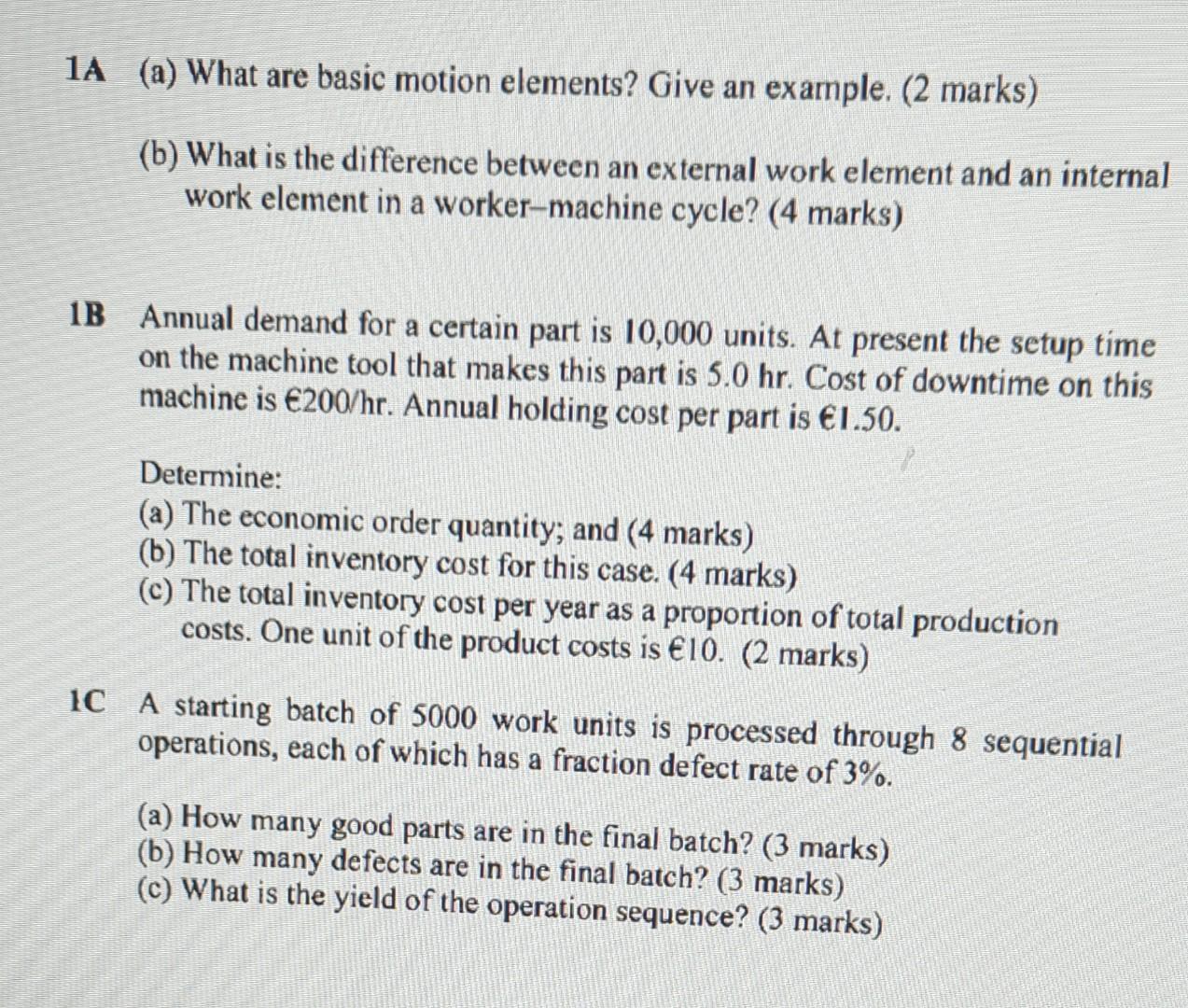  All Q1, 1A-1C 1A (a) What are basic motion elements? Give