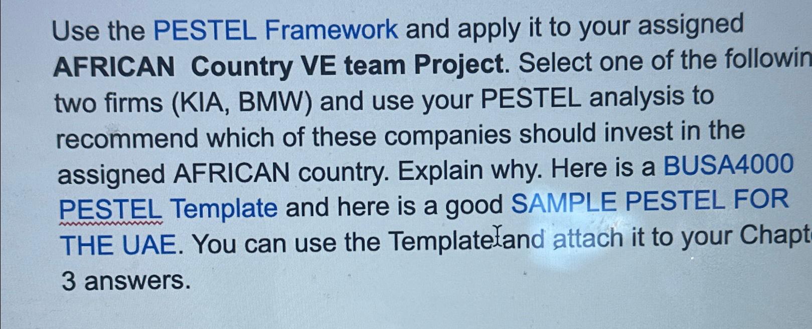  Use the PESTEL Framework and apply it to your assigned AFRICAN
