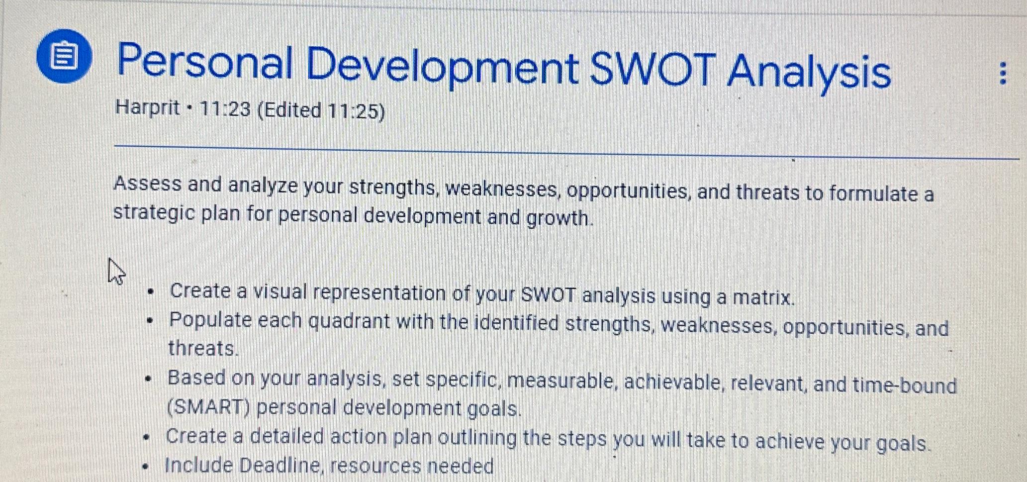  (1) Personal Development SWOT Analysis Assess and analyze your strengths, weaknesses,
