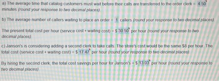 please answer a-c all parts thanks a) The average time that catalog