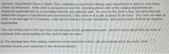 customers must wait before their calls are transferred to the order clerk