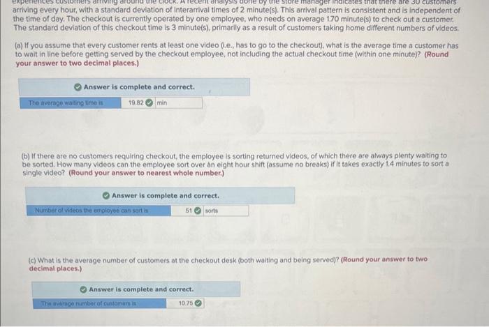question d only arriving every hour, with a standard deviation of interarrival