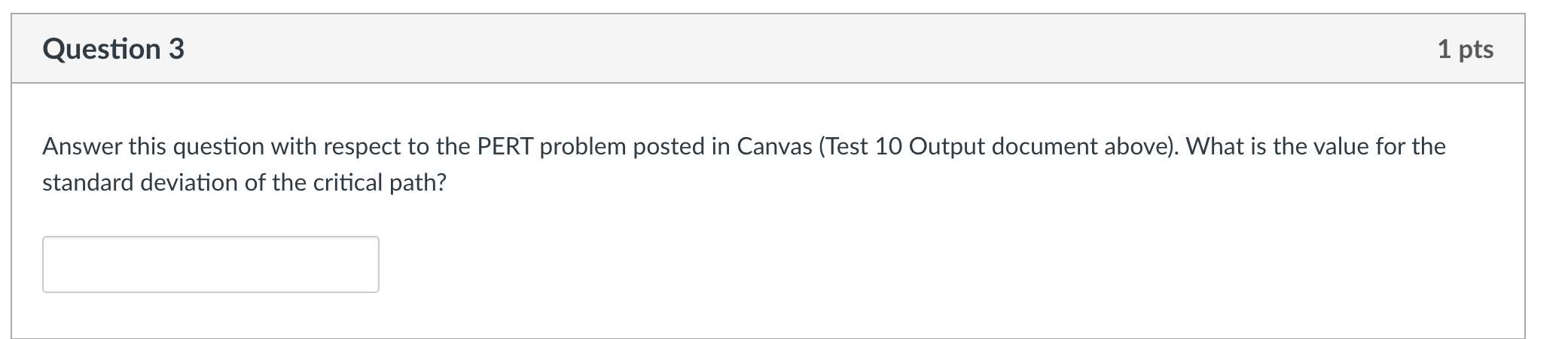 question with respect to the PERT problem posted in Canvas (Test 10