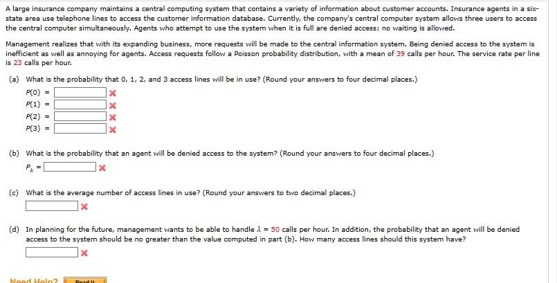 A large insurance company maintains a central computing system that contains