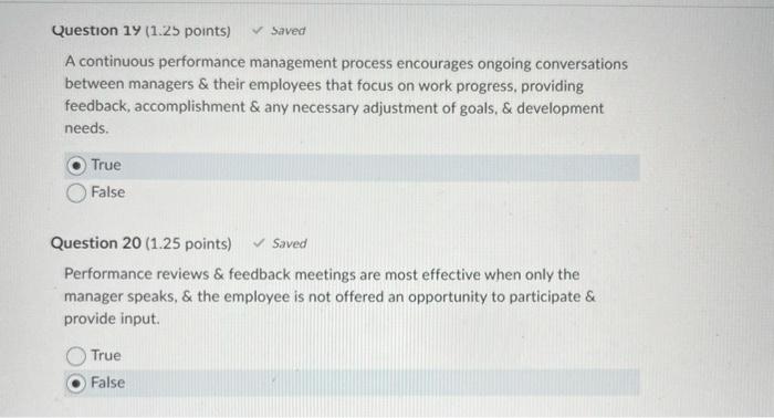  A continuous performance management process encourages ongoing conversations between managers \&