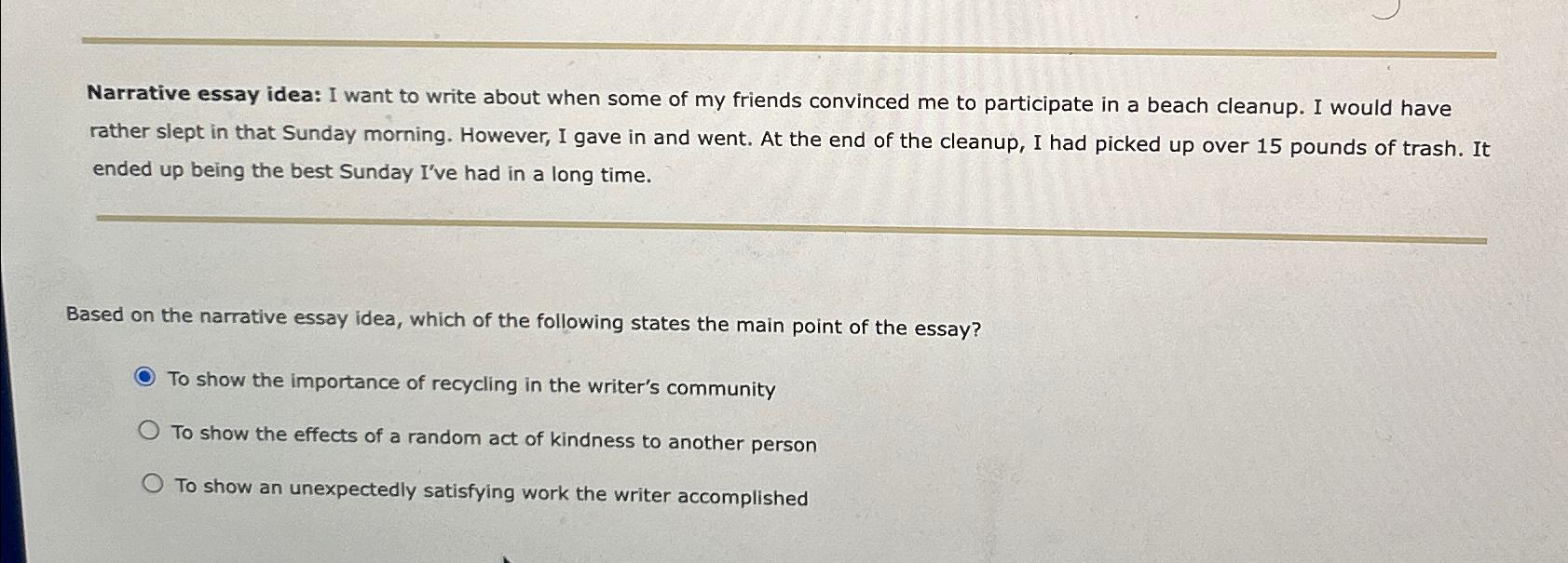  Narrative essay idea: I want to write about when some of