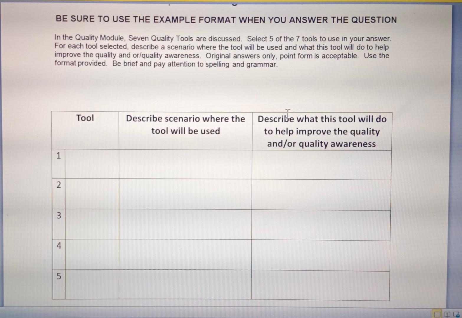  BE SURE TO USE THE EXAMPLE FORMAT WHEN YOU ANSWER THE