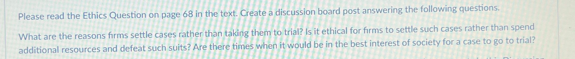  Please read the Ethics Question on page 68 in the text.