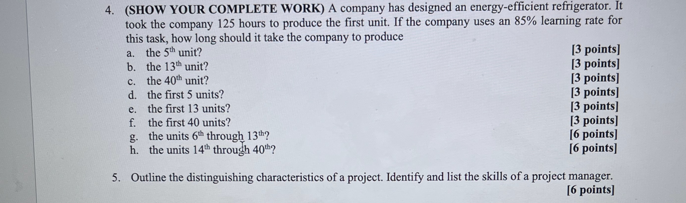  4. (SHOW YOUR COMPLETE WORK) A company has designed an energy-efficient