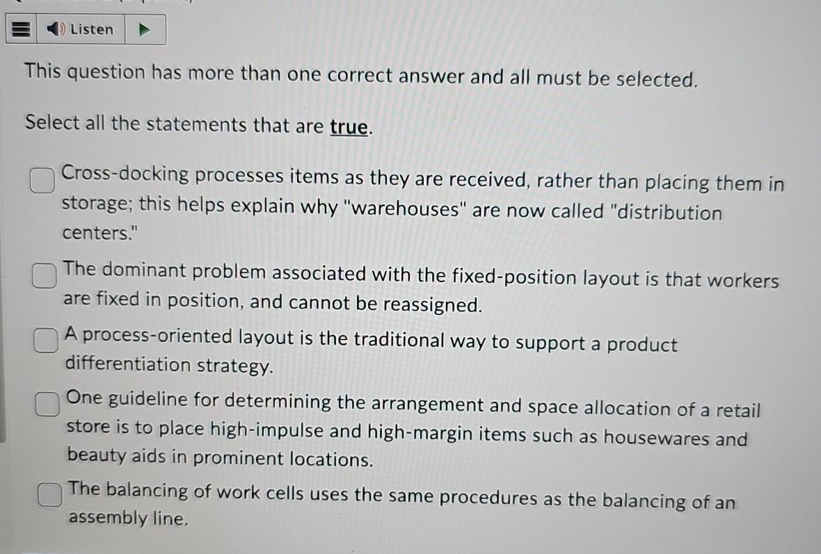  This question has more than one correct answer and all must