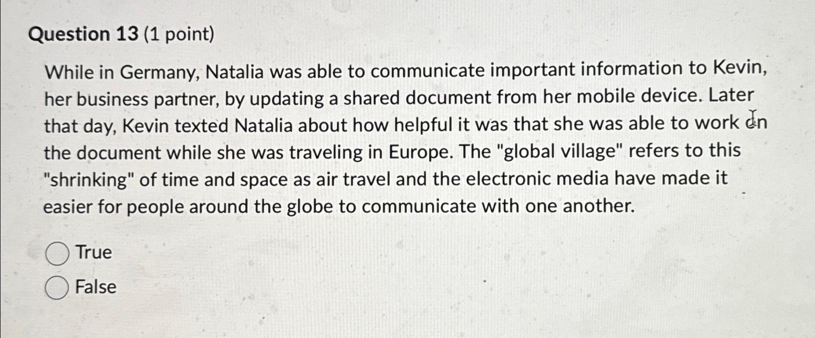  Question 13(1 point) While in Germany, Natalia was able to communicate