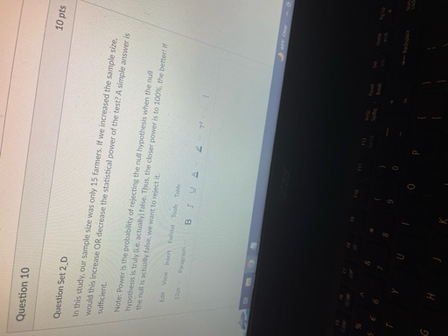 Question 10 10 pts Question Set 2 D In this study,