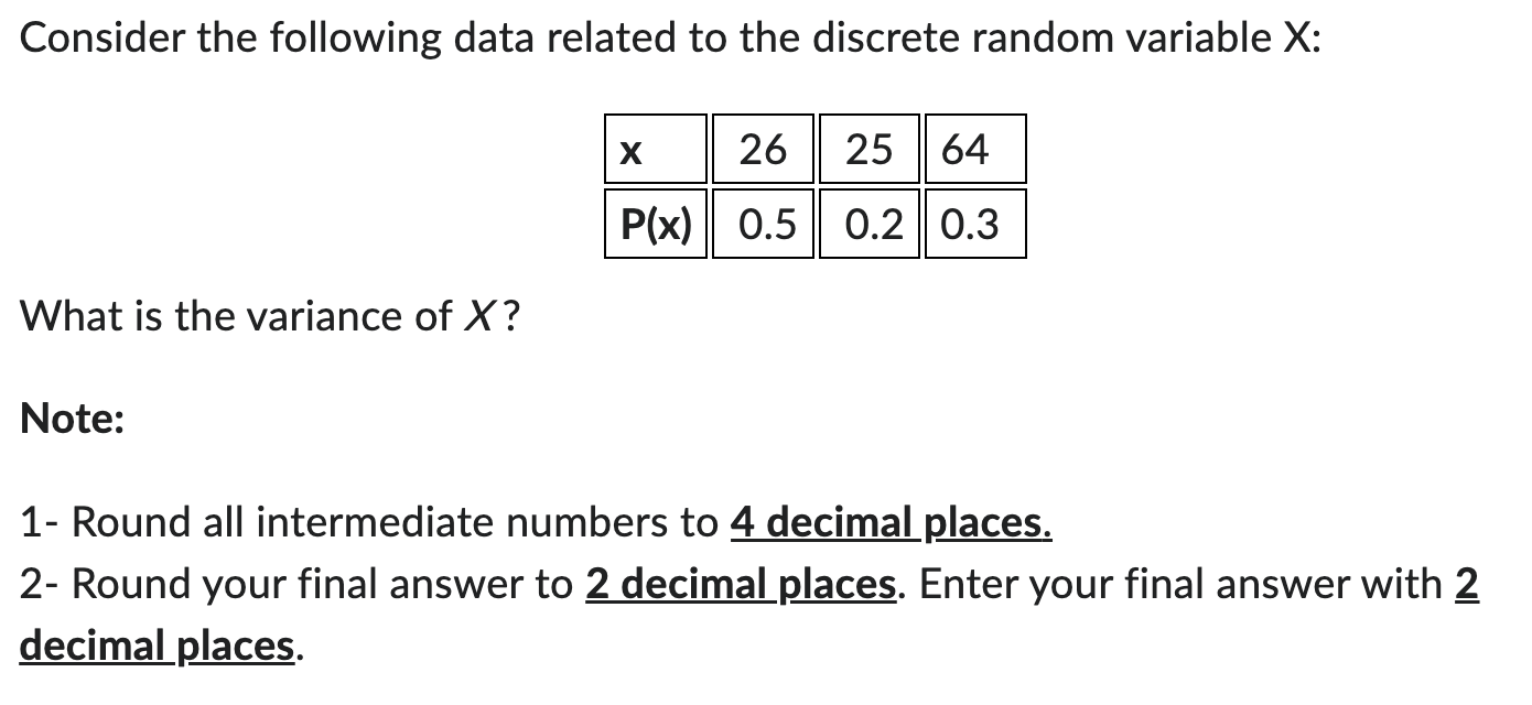 Consider the following data related to the discrete random variable X: