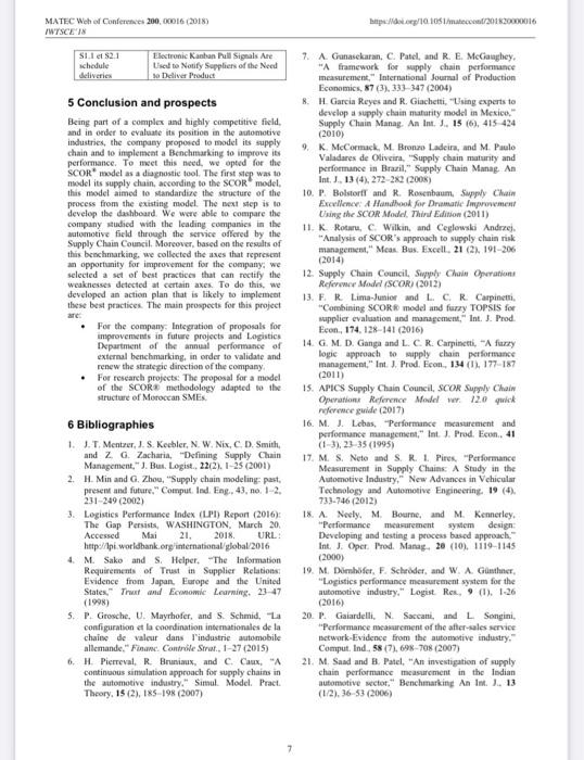 the logistics consists in supplying the raw material, the components subcoentracted and